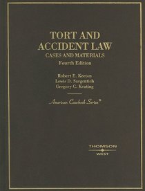 Tort  Accident Law, Cases  Materials: Tort and Personal Injury (American Casebook Series)