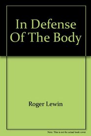 In defense of the body;: An introduction to the new immunology