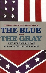 The Blue and the Gray: The Story of the Civil War as Told by Participants (Vol. 1 and 2)