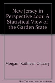 New Jersey in Perspective 2001: A Statistical View of the 