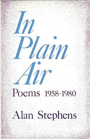 In Plain Air: Poems 1958-1980