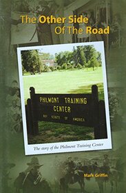 The Other Side of the Road: The Story of the Philmont Training Center
