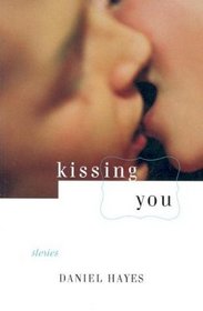 Kissing You: Stories