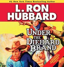 Under the Diehard Brand (Stories from the Golden Age)