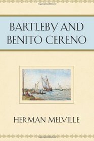 Bartleby and Benito Cereno