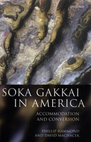Soka Gakkai in America: Accommodation and Conversion