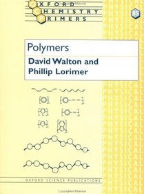 Polymers (Oxford Chemistry Primers)