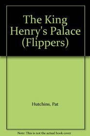 The King Henry's Palace ; The Tale of Thomas Mead (Young Piper Flippers)