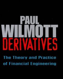 Derivatives : The Theory and Practice of Financial Engineering (Wiley Frontiers in Finance Series)