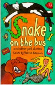 Snake on the Bus and Other Pet Stories