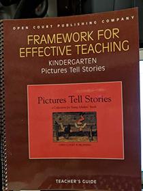 Framework for Effective Teaching Kindergarten, Pictures Tell Stories, Teacher's Guide
