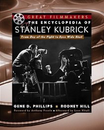 The Encyclopedia of Stanley Kubrick (Library of Great Filmmakers)