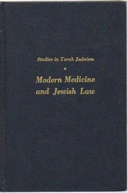 Modern medicine and Jewish law (Studies in Torah Judaism)