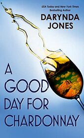 A Good Day for Chardonnay (Sunshine Vicram Series, 2)