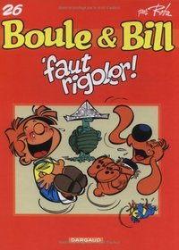 Boulle et Bill, tome 26 : Faut rigoler