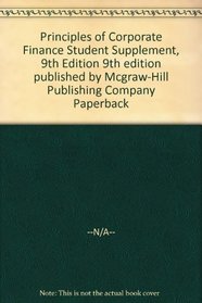 Principles of Corporate Finance Student Supplement (9TH 08 Edition)