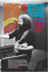 Home Before Daylight : My Life on the Road with the Grateful Dead