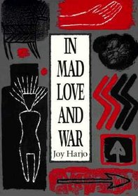In Mad Love and War