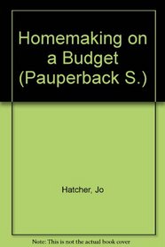 Home-making on a budget (Pauperbacks)