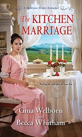 The Kitchen Marriage (A Montana Brides Romance)