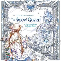 Color the Classics: The Snow Queen