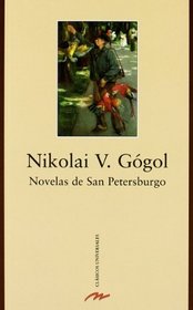 Novelas De San Petersburgo / San Petersburg Novels (Clasicos Universales) (Spanish Edition)