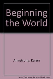 Beginning The World