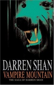 Vampire Mountain- The Saga Of Darren Shan Book 4