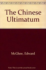 The Chinese Ultimatum