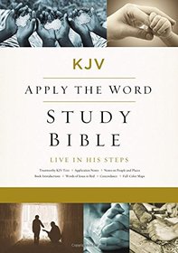 KJV, Apply the Word Study Bible, Large Print, Hardcover, Red Letter Edition: Live in His Steps