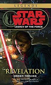 STAR WARS (LEGACY OF THE FORCE) REVELATION (STAR WARS LEGACY OF THE FORCE, VOLUME 8)