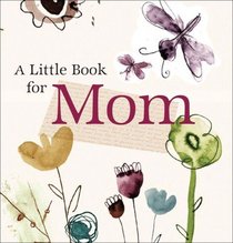Little Book for Mom (Little Book (Andrew McMeel))