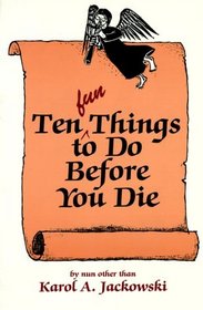 10 Fun Things to Do Before You Die