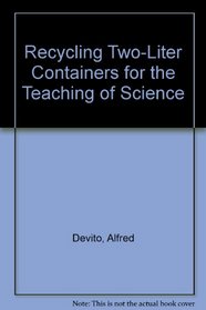 Recycling Two-Liter Containers for the Teaching of Science