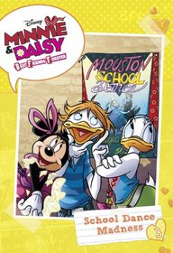 School Dance Madness (Minnie & Daisy Best Friends Forever Chapter Book)