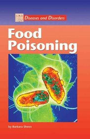 Food Poisoning (Diseases and Disorders)