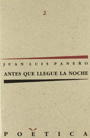 Antes que llegue la noche (Poetica) (Spanish Edition)