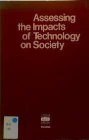 Assessing the Impacts of Technology on Society