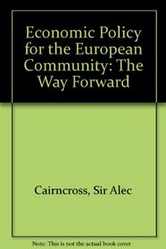 Economic Policy for the European Community
