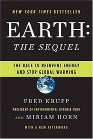 Earth: The Sequel: The Race to Reinvent Energy and Stop Global Warming