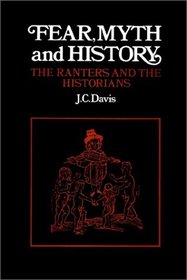 Fear, Myth and History : The Ranters and the Historians