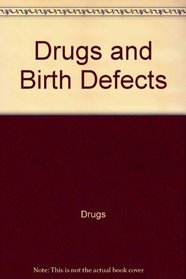 Drugs and birth defects (The Drug abuse prevention library)
