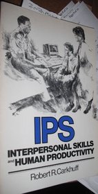Interpersonal Skills and Human Productivity (Ips)
