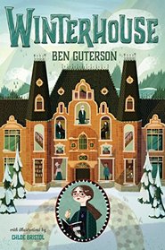 Winterhouse (Winterhouse, Bk 1)