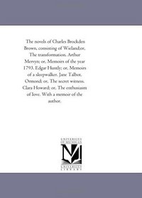 The novels of Charles Brockden Brown, v. 4: Edgar Huntly