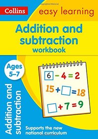 Collins Easy Learning Age 5-7 ? Addition and Subtraction Workbook Ages 5-7: New Edition