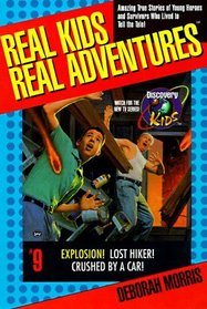 Explosion (Real Kids Real Adventures , No 9)