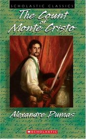 The Count Of Monte Cristo (Scholastic Classics)