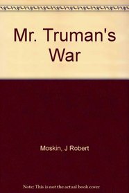 Mr. Truman's War