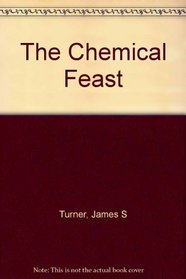 The Chemical Feast